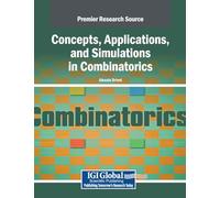 Concepts, Applications, and Simulations in Combinatorics