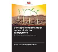 Concepts fondamentaux de la chimie du calixpyrrole: Synthèse et application des calixpyrroles