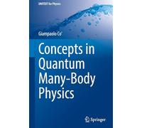 Concepts in Quantum Many-Body Physics (UNITEXT for Physics)