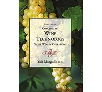 Concepts in Wine Technology: Small Winery Operations