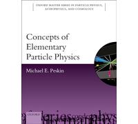 Concepts of Elementary Particle Physics – Oxford Master Series in Physics – Oxford University Press