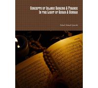 Concepts of Islamic Banking & Finance in the Light of Quran & Sunnah