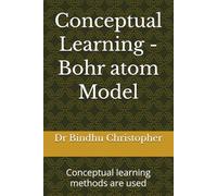 Conceptual Learning -Bohr atom Model: Conceptual learning methods are used