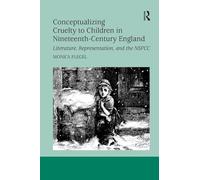 Conceptualizar la crueldad infantil en la Inglaterra del siglo XIX: literatura, representación y NSPCC