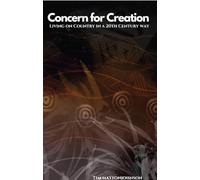 Concern for Creation: Living On Country in a 20th Century Way