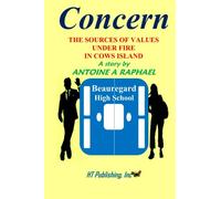 Concern: The sources of values under fire, in Cows Island: Volume 1