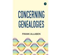 Concerning Genealogies