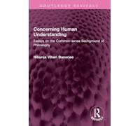Concerning Human Understanding: Essays on the Common-sense Background of Philosophy