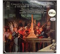 Concert à la cour d'Henri IV - DANCERIES - CHANSONS A BOIRE