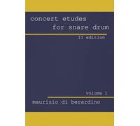 Concert études for snare drum: Volume 1
