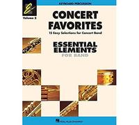 Concert Favorites: Keyboard Percussion, Volume 2: Band Arrangements Correlated with Essential Elements 2000 Band Method Book 1
