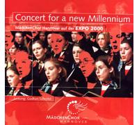 Concert for a New Millenium (der Mädchenchor Hannover auf der Expo 2000)