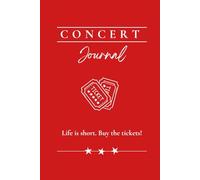 Concert Journal: Memory Book for Live Music Fans (Concert Memory Book)