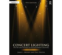 Concert Lighting: The Art and Business of Entertainment Lighting