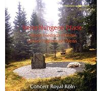 Concert Royal Köln - Verschlungene Pfade