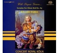 Concert Royal Köln - With Proper Graces...12 Sonaten FUr Oboe U.B.C.