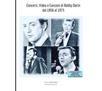 Concerti, Video e Canzoni di Bobby Darin dal 1956 al 1973 (Musica)