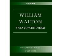 Concerto for Viola and Orchestra (1962): Study score (William Walton Edition)