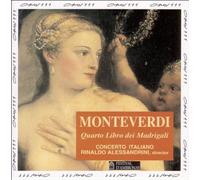 Concerto Italiano - Monteverdi: Fourth Book of Madrigals (Quarto Libro dei Madrigali) /Concerto Italiano ¡¤ Alessandrini By Concerto Italiano (2008-12-19)