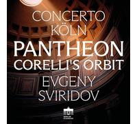 Concerto Köln - Evgeny Sviridov - Concerto Köln:Pantheon