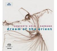 Concerto Koln - Dream of the Orient