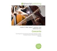 Concerto: Liste de genres instrumentaux de musique classique, Soliste, Musique baroque, Musique de la période classique