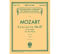 Concerto No. 27 in Bb, K.595: National Federation of Music Clubs 2014-2016 Selection Piano Duet (Schirmer's Library of Musical Classics): Schirmer ... of Music Clubs 2024-2028 Piano Duet