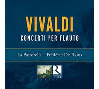 Frederic De Roos, La Pastorella - Vivaldi: Conciertos Para Flauta (In Eco)/ Pastorella