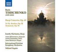 Homenya, Anna; Khassenova, Anara; Marinutsa, Ionella; Naumenko, Artem. International Parisian Symphony Orchestra. Sugako, Mikhail - Tishchenko, B.I.: Works for Harp (Complete)