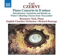 Tuck, Rosemary - Czerny, C.: Piano Concerto in D Minor (1812) / Introduction, Variations and Rondo, Op. 60 (Tuck, English Chamber Orchestra, Bonynge)