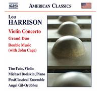 Boriskin, Michael; Fain, Tim - HARRISON, L.: Violin Concerto / Grand Duo / Double Music (Fain, Boriskin, PostClassical Ensemble, Gil-Ordóñez)