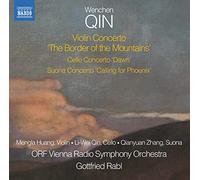 Qin Wenchen – Border of the Mountains / Dawn / Calling for Phoenix – NAXOS