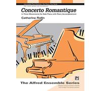 Concerto Romantique: In Three Movements for Solo Paino With Piano Accompaniment