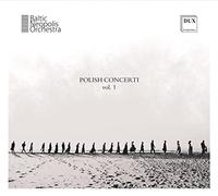 Concertos polonais, vol. 1. Baltic Neopolis Orchestra, Salvador.
