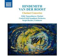 Vanoosthuyse, Eddy - HINDEMITH, P. / VAN DER ROOST, J.: Clarinet Concertos / STRAUSS, R.: Romanze (Vanoosthuyse, Central Aichi Symphony, Rosales)