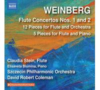 Stein, C./Blumina, E/+ - WEINBERG, M.: Flute Concertos Nos. 1 and 2/ 12 miniatures/ 5 Pieces For Flute And Piano