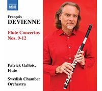 Gallois, Patrick - Devienne, F.: Flute Concertos, Vol. 3 - Nos. 9-12 (P. Gallois, Swedish Chamber Orchestra)