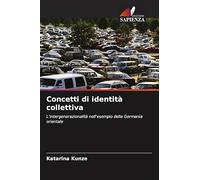 Concetti di identità collettiva: L'intergenerazionalità nell'esempio della Germania orientale