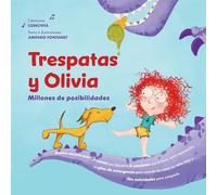 Conchita y Amparo Fontanet - Trespatas y Olivia en un millón de posibilidades (cuento infantil)