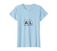 Conciencia de los sordos: ASL Siempre Hablando en Voz Alta Camiseta, Mujer, Azul Bebé, L