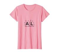 Conciencia de los sordos: ASL Siempre Hablando en Voz Alta Camiseta, Mujer, Rosado, 3XL