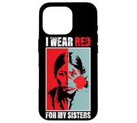 Conciencia de Native America MMIW - I Wear Red For My Sisters Carcasa para iPhone 16 Pro