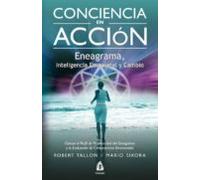 conciencia en accion: eneagrama inteligencia emocional y cambio