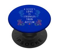 Conciencia sobre el Autismo: Una Hermana Amor Fuerte ADHD SPED Cita PopSockets PopGrip Adhesivo