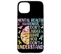 Conciencia sobre la Salud Mental No juzgues lo Que no entiendes Carcasa para iPhone 15 Plus