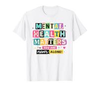 Conciencia sobre la Salud Mental Nunca estás Solo Camiseta