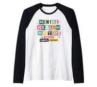 Conciencia sobre la Salud Mental Nunca estás Solo Camiseta Manga Raglan