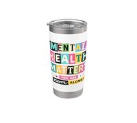 Conciencia sobre la salud mental Nunca estás solo Vaso térmico de acero inoxidable de doble pared