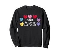 Conciencia sobre la Salud Mental Tus Sentimientos Son Corazones válidos Sudadera