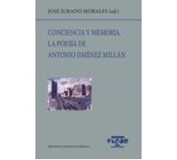 Conciencia Y Memoria: La Poesia De Antonio Jimenez Millan
